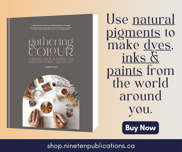 Ad for the book Gathering Colour, featuring the book cover and the words, "Use natural pigments to make dyes, inks & paints from the world around you." A button at the bottom says, "Buy now."